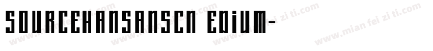 sourceHansanscn edium字体转换
